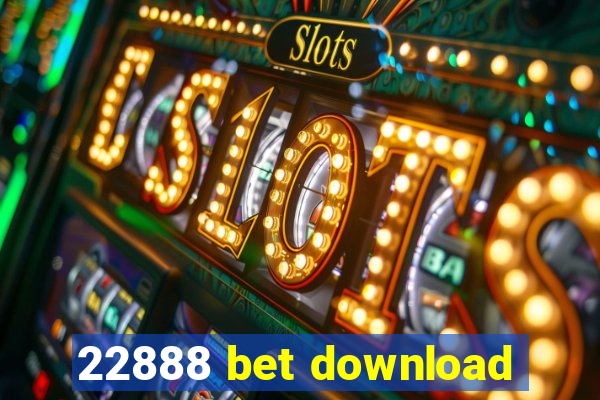 22888 bet download